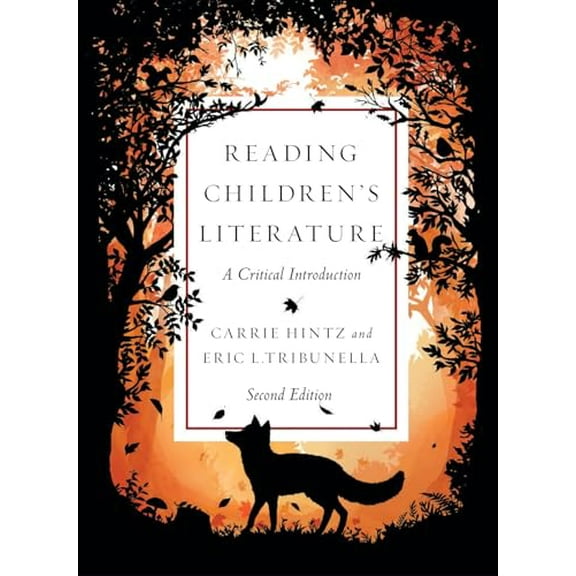 Pre-Owned Reading Children's Literature: A Critical Introduction - Second Edition (Paperback) 155481443X 9781554814435