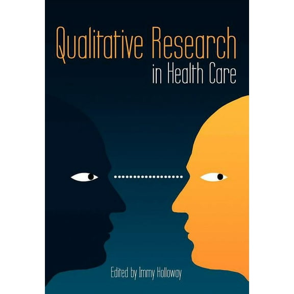 Qualitative Research in Health Care, (Paperback)