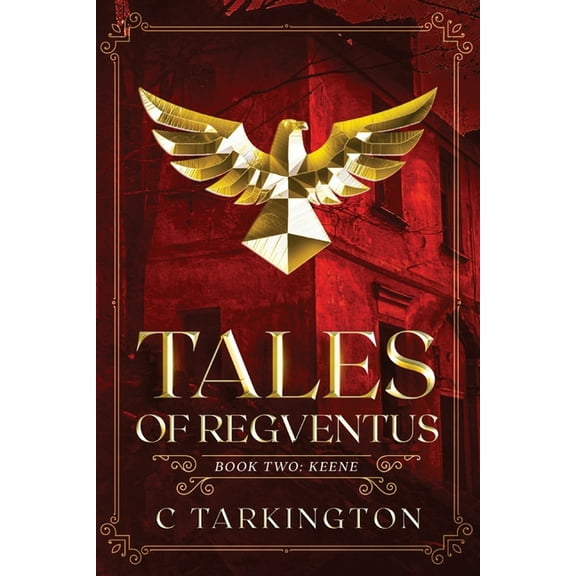 Tales of Regventus Book Two: Keene, (Paperback)