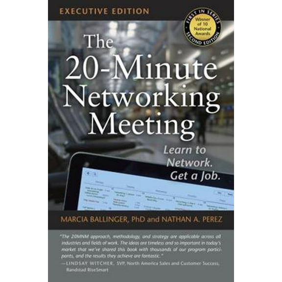 Pre-Owned The 20-Minute Networking Meeting - Executive Edition: Learn to Network. Get a Job.