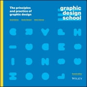 Graphic Design School: The Principles and Practice of Graphic Design (Paperback)