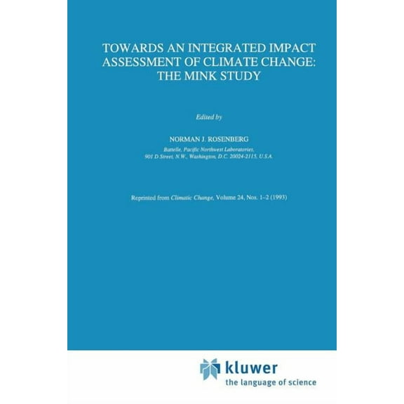Towards an Integrated Impact Assessment of Climate Change: The Mink Study, (Paperback)