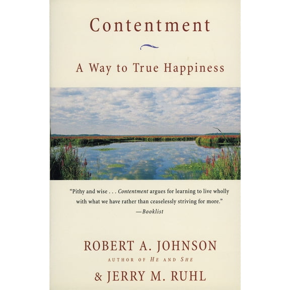 Contentment: A Way to True Happiness, (Paperback)