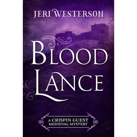 A Crispin Guest Medieval Mystery: Blood Lance (Paperback)
