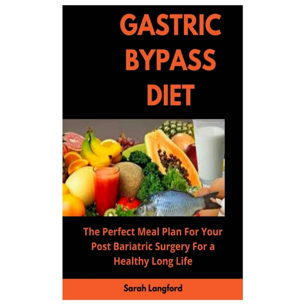 gastric-bypass-diet-the-perfect-meal-plan-for-your-post-bariatric-surgery-for-a-healthy-long
