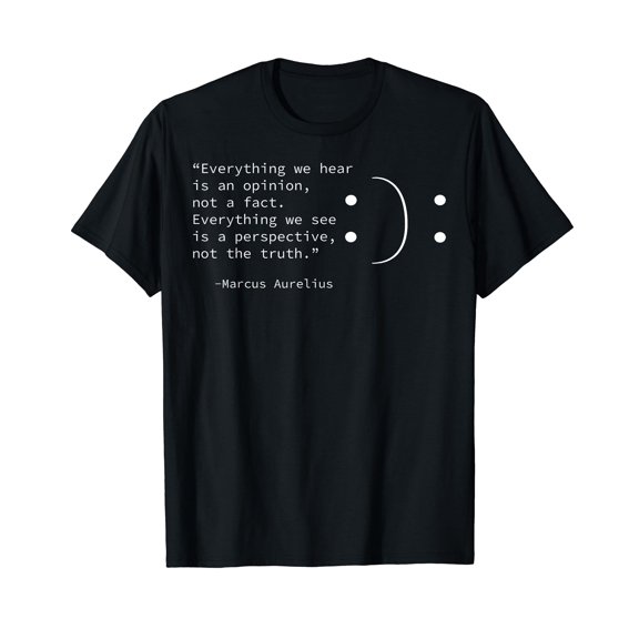 Stoic quote by Marcus Aurelius, Stoicism Philosophy Opinion T-Shirt