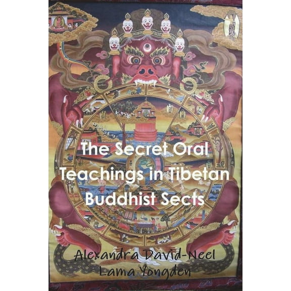 The Secret Oral Teachings in Tibetan Buddhist Sects, (Paperback)