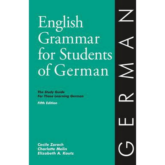 Pre-Owned English Grammar for Students of German: The Study Guide for Those Learning German (Paperback) 0934034389 9780934034388