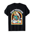 thumbnail image 2 of Stay Positive - Shark Lover Wildlife Ocean Sea Animal Lover T-Shirt-220g Tee For Adult, Men, Women, Teen, Teenager, Adolescent, Youth, 2 of 6
