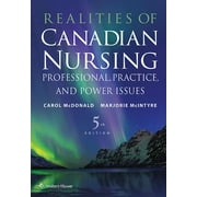 Realities of Canadian Nursing : Professional, Practice, and Power Issues (Edition 5) (Paperback)
