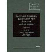 Pre-Owned Equitable Remedies, Restitution and Damages, Cases and Materials, 8th (American Casebook Series) (Hardcover) 0314194932 9780314194930