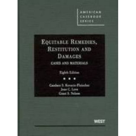 Pre-Owned Equitable Remedies, Restitution and Damages, Cases and Materials, 8th (American Casebook Series) (Hardcover) 0314194932 9780314194930