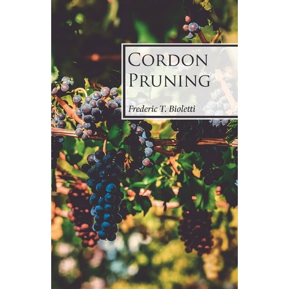 Cordon Pruning, (Paperback)