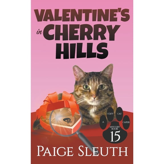 Cozy Cat Caper Mystery Valentine's in Cherry Hills, Book 15, (Paperback)