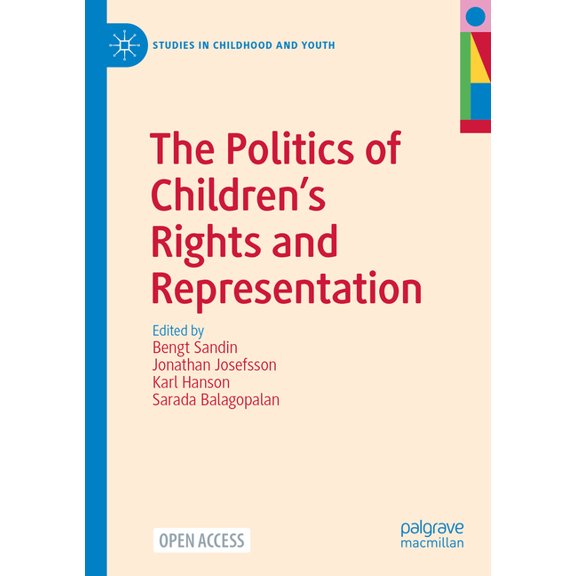 The Politics of Children's Rights and Representation, (Paperback)
