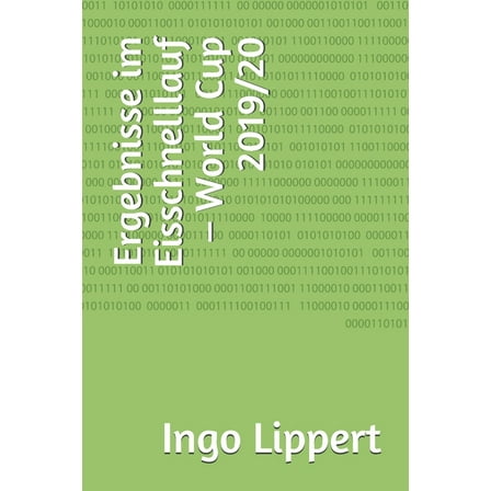 Sportstatistik: Ergebnisse im Eisschnelllauf - World Cup 2019/20 (Series #1070) (Paperback)