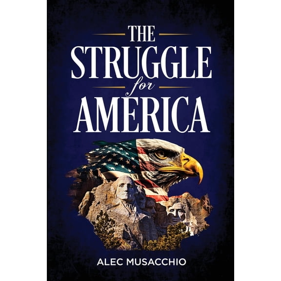 The Struggle For America, (Paperback)