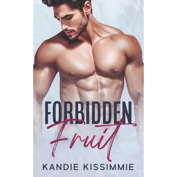 Forbidden Fruit: A Hot Age-Gap Contemporary Romance (Paperback)