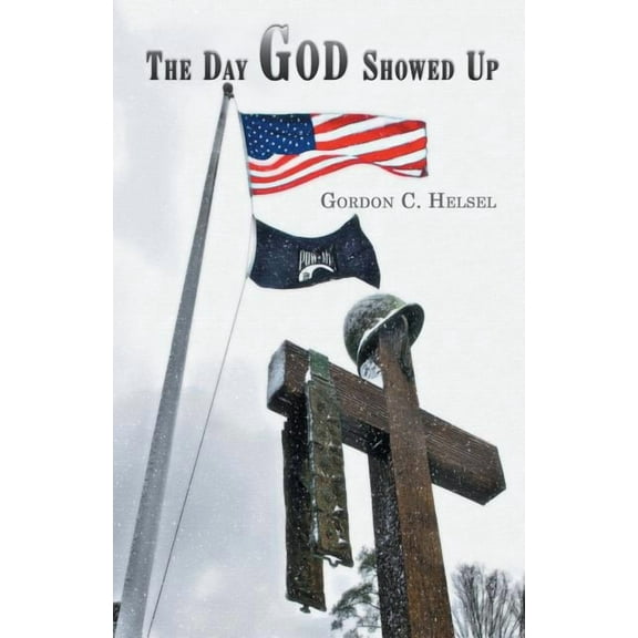 The Day God Showed Up (Paperback)