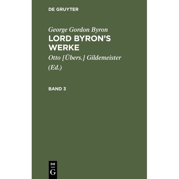 George Gordon Byron: Lord Byron's Werke. Band 3, (Hardcover)