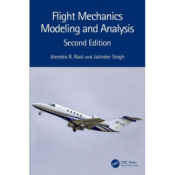 Flight Mechanics Modeling and Analysis, (Hardcover)