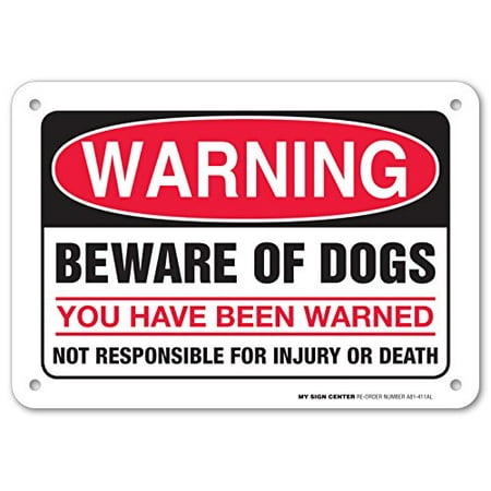 School Center Signs Warning Beware of Dogs You Have Been Warned Not Responsible For Injury or Death Sign - 10