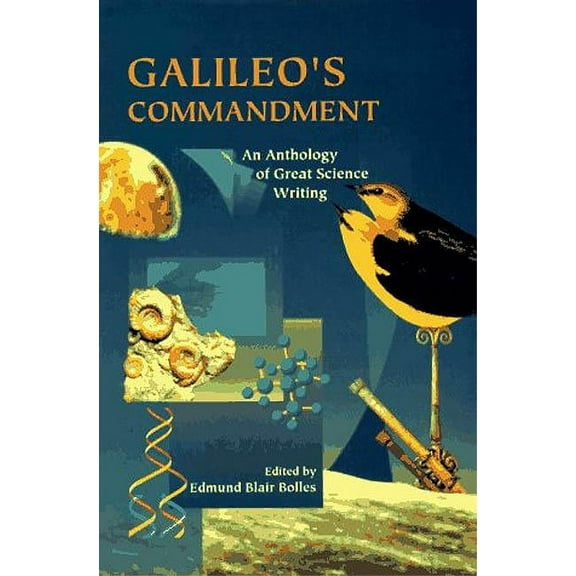 Galileo's Commandment: 2,500 Years of Great Science Writing, (Paperback)