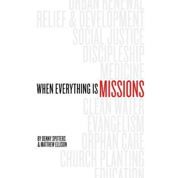 When Everything Is Missions