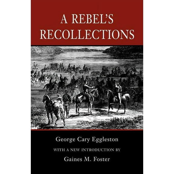 A Rebel's Recollections, (Paperback)