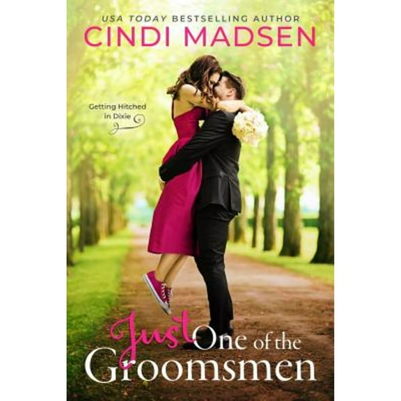 Just One of the Groomsmen (Paperback) by Cindi Madsen