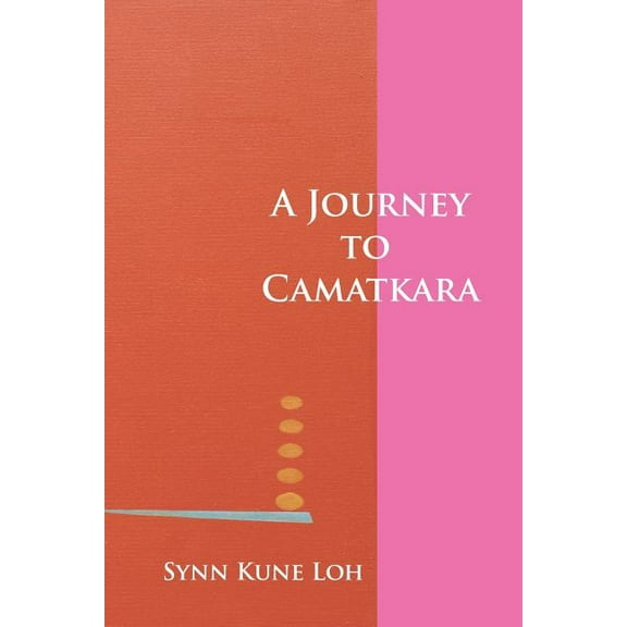 A Journey to Camatkara (Paperback)