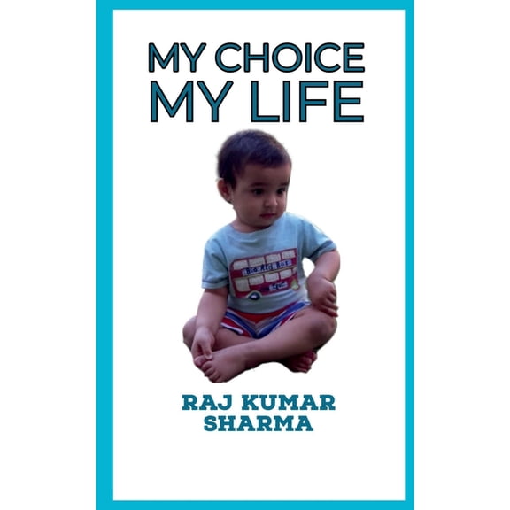 My Choice My Life, (Paperback)