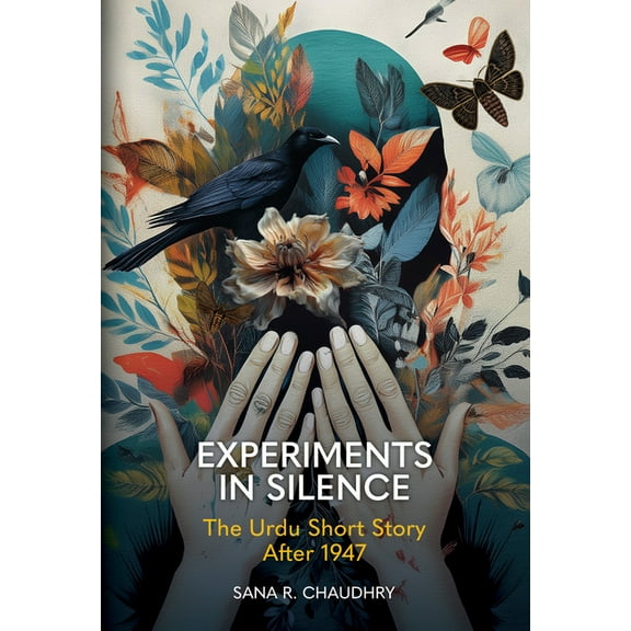 Clemson University Press: Modernist Cons Experiments in Silence: The Urdu Short Story After 1947, (Hardcover)