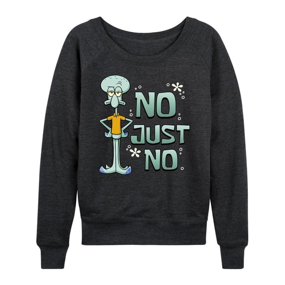 SpongeBob SquarePants - No Just No - Women's Lightweight French Terry Long Sleeve Shirt