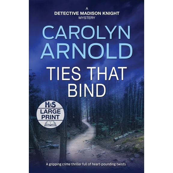 Detective Madison Knight Ties That Bind: A gripping crime thriller full of heart-pounding twists, Book 1, (Paperback)