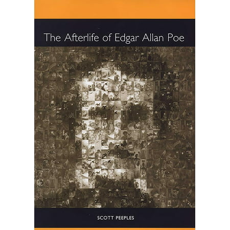The Afterlife of Edgar Allan Poe Literary Criticism in Perspective