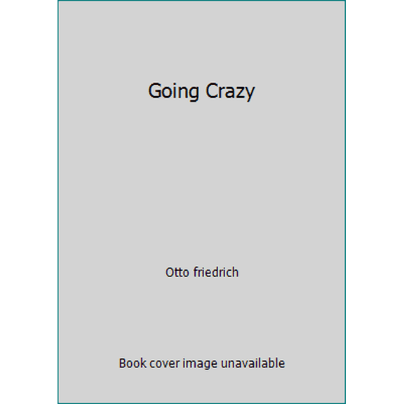 Pre-Owned Going Crazy (Hardcover) 0671221744 9780671221744