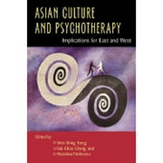 Pre-Owned Asian Culture and Psychotherapy: Implications for East and West (Paperback) by Suk Choo Chang, Masahisa Nishizono, Wen-Shing Tseng