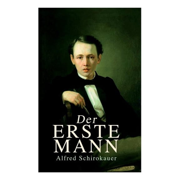 Der erste Mann: Roman einer Primanerin, (Paperback)