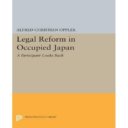 Legal Reform in Occupied Japan: A Participant Looks Back