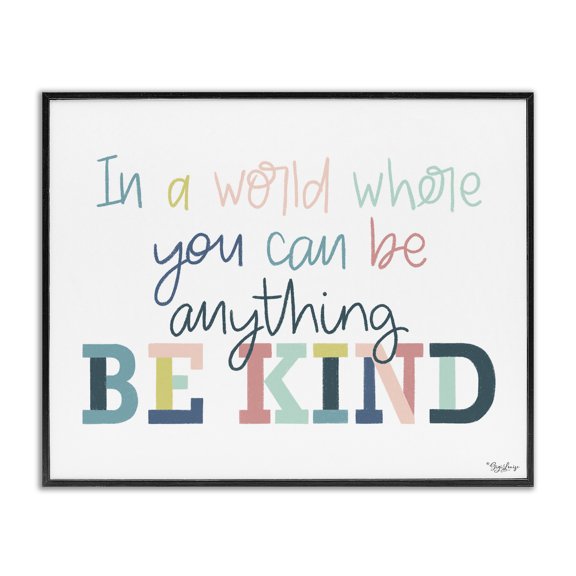 Stupell Industries Modern Be Kind In A World Black Framed Giclee Art, 14 x 11, by Gigi Louise