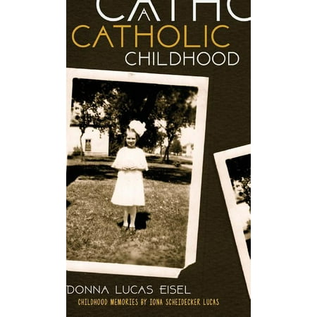 A Catholic Childhood (Hardcover)