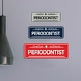 thumbnail image 4 of Signs ByLITA Standard Periodontist Tooth Graphic Dentist Office Decor Sign (Brushed Silver) - Medium, 4 of 6