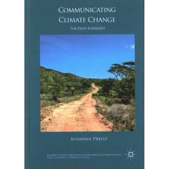 Pre-Owned Palgrave Studies in Media and Environmental Communication: Communicating Climate Change: The Path Forward (Hardcover)