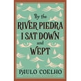thumbnail image 1 of Pre-Owned By the River Piedra I Sat Down and Wept (Paperback) 0722535201 9780722535202, 1 of 1