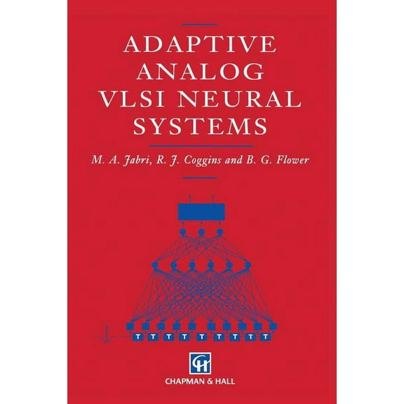 Adaptive Analog VLSI Neural Systems, (Paperback)