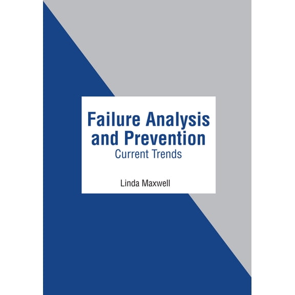 Failure Analysis and Prevention: Current Trends, (Hardcover)