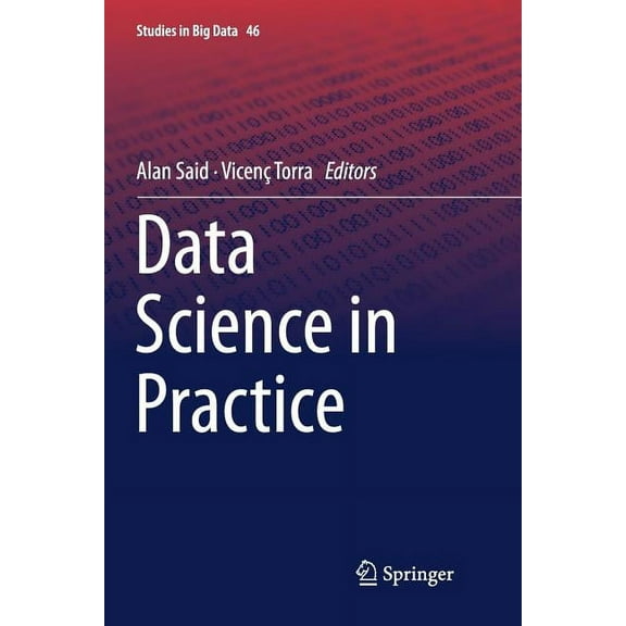 Studies in Big Data Data Science in Practice, Book 46, (Paperback)
