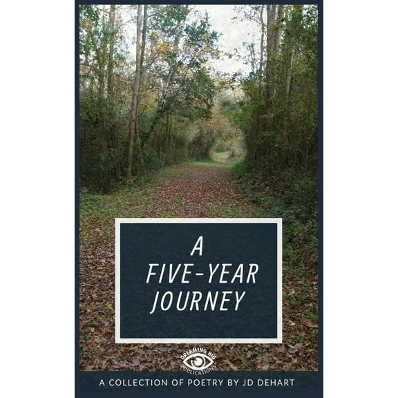 A Five Year Journey (Paperback)