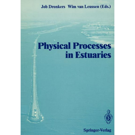 Physical Processes in Estuaries, (Paperback)